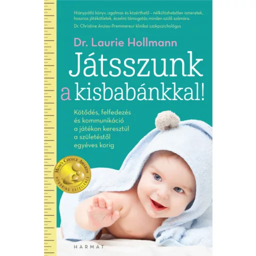 Játsszunk a kisbabánkkal! - Laurie Hollman