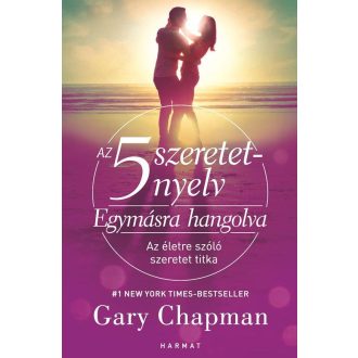   Az 5 szeretetnyelv - Egymásra hangolva (Új kiadás) - Gary Chapman