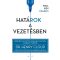 Határok a vezetésben - Henry Cloud