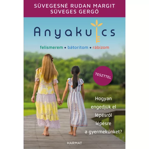 Anyakulcs - Süveges Gergő - Süvegesné Rudan Margit