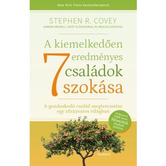   A kiemelkedően eredményes családok 7 szokása - Stephen R. Covey
