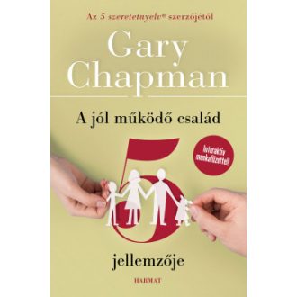   A jól működő család 5 jellemzője (új kiadás) - Gary Chapman