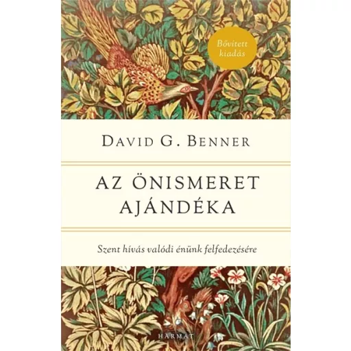 Az önismeret ajándéka (Új kiadás) - David G. Benner