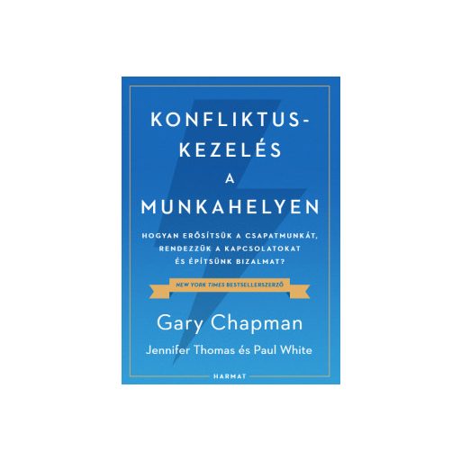 Konfliktuskezelés a munkahelyen - Gary Chapman