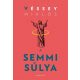 A semmi súlya - Véssey Miklós
