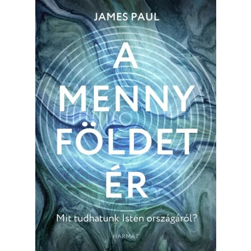 A menny földet ér - James Paul