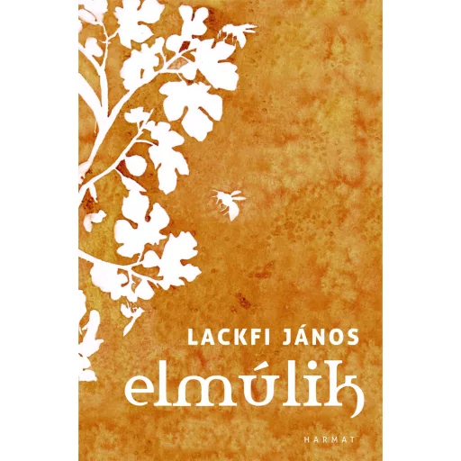 Elmúlik - Lackfi János