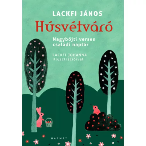 Húsvétváró - Lackfi János