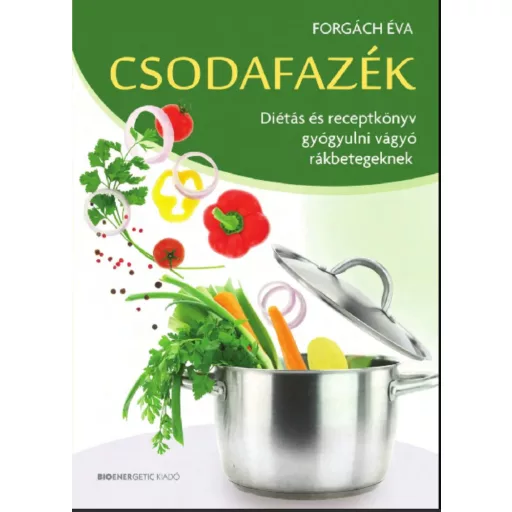 Csodafazék - Forgách Éva