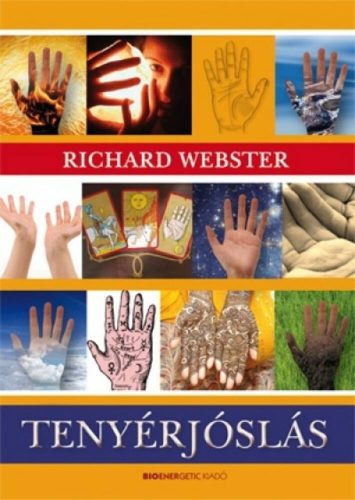 Tenyérjóslás - Richard Webster - Kajtár-Schneider Krisztina