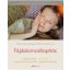 Fájdalomcsillapítás /Alternatív gyógymódok kézikönyve (Dr. Christine Gustafson)