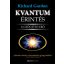 Kvantumérintés /A gyógyító erő (Richard Gordon)
