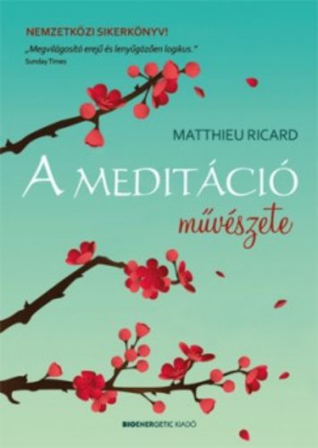 A meditáció művészete - Matthieu Ricard