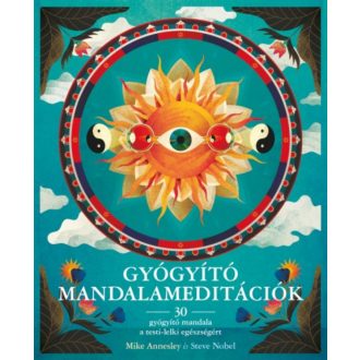 Gyógyító mandalameditációk /30 gyógyító mandala a testi-lelki egészségért (Mike Annesley)