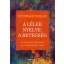 A lélek nyelve: A betegség /A kórképek értelmezése és a betegség adta esély (Ruediger Dahlke)