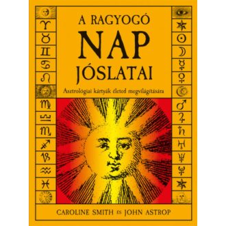   A ragyogó Nap jóslatai - Asztrológiai kártyák életed megvilágítására