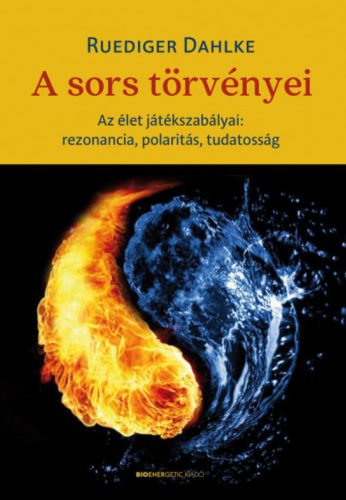 A sors törvényei - Ruediger Dahlke