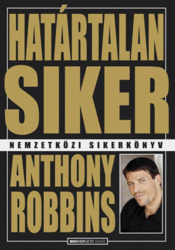 Határtalan siker (átdolgozott kiadás) (Anthony Robbins)