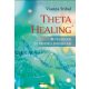 ThetaHealing - Betegségek és rendellenességek (új kiadás) - Vianna Stibal