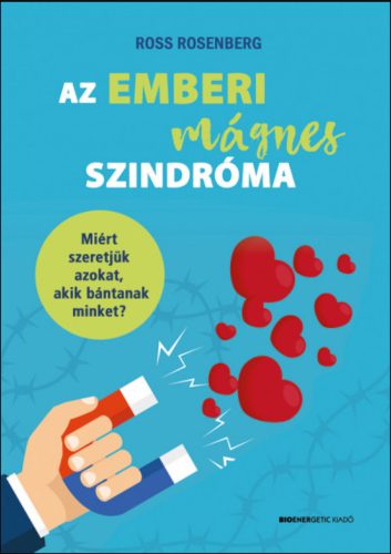 Az emberi mágnes szindróma - Ross Rosenberg