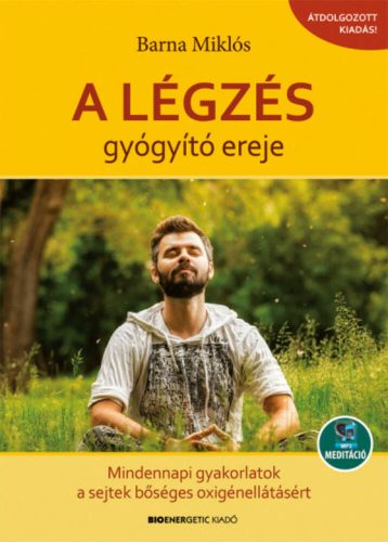 A légzés gyógyító ereje - Barna Miklós