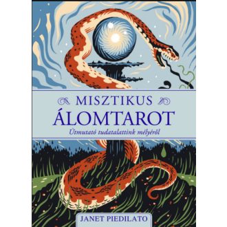   Misztikus álomtarot - Útmutató tudatalattink mélyéről - Janet Piadilato