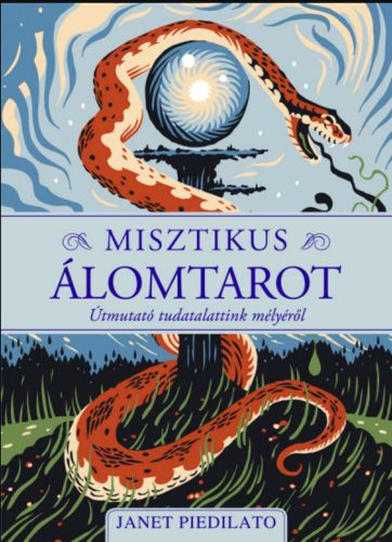 Misztikus álomtarot - Útmutató tudatalattink mélyéről - Janet Piadilato