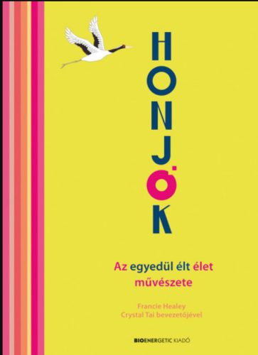 HONJOK - Az egyedül élt élet művészete - Francie Healey