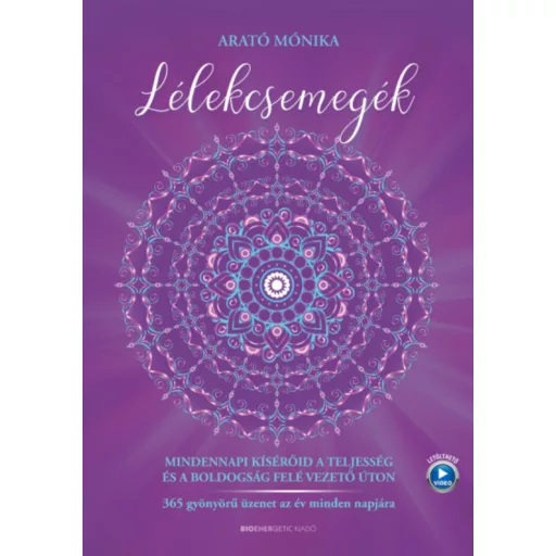 Lélekcsemegék - Arató Mónika