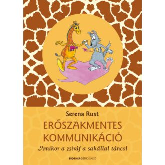 Erőszakmentes kommunikáció - Serena Rust