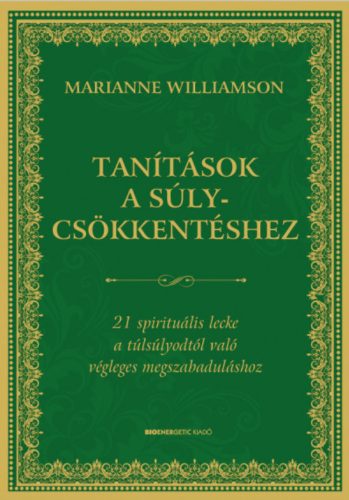 Tanítások a súlycsökkentéshez - Marianne Williamson