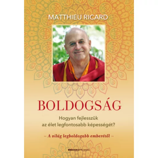 Boldogság - Matthieu Ricard