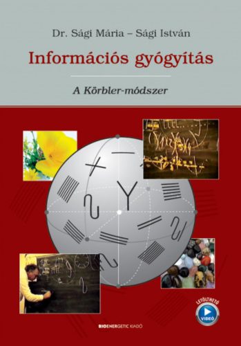 Információs gyógyítás - A Körbler-módszer - Dr. Sági Mária