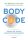 Body Code - Fedezd fel tested öngyógyító képességét - Dr. Bradley Nelson