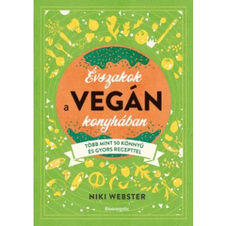 Évszakok a vegán konyhában - Niki Webster