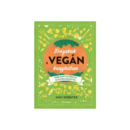 Évszakok a vegán konyhában - Niki Webster