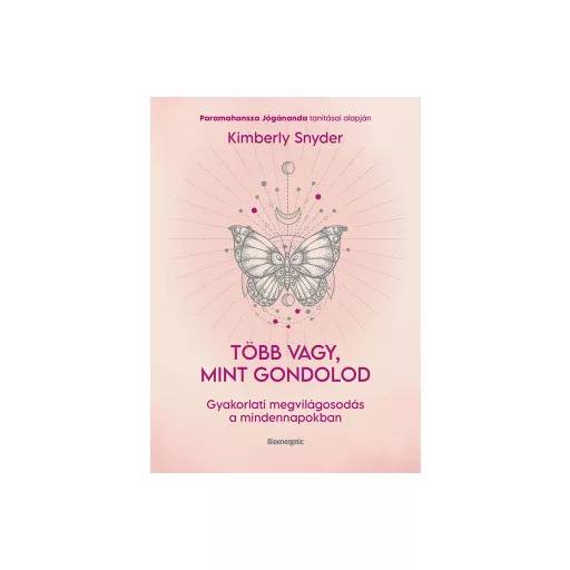 Több vagy, mint gondolod - Kimberly Snyder