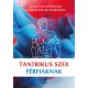 Tantrikus szex férfiaknak - Michael Richardson