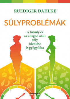 Súlyproblémák - Ruediger Dahlke