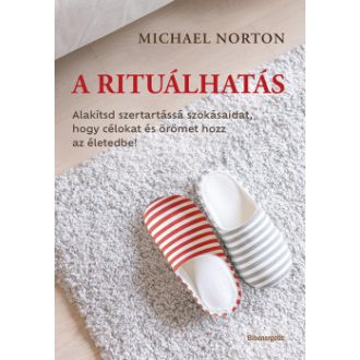 A rituálhatás - Michael Norton