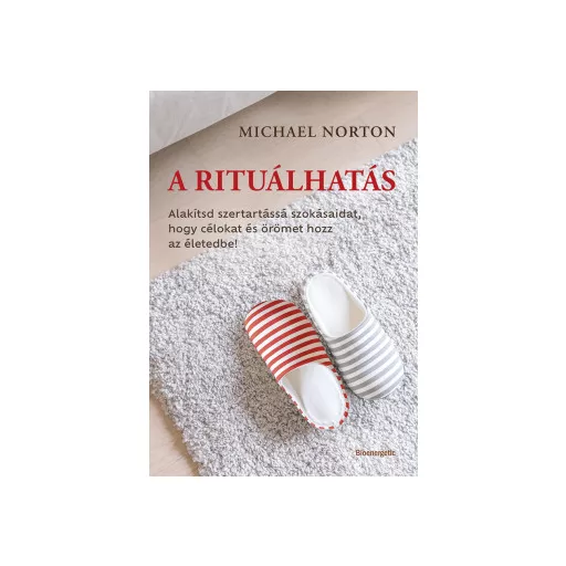 A rituálhatás - Michael Norton