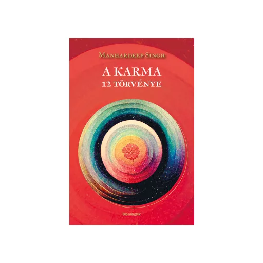 A karma 12 törvénye - Manhardeep Singh