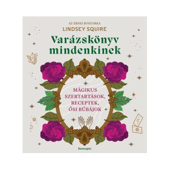 Varázskönyv mindenkinek - Lindsay Squire