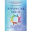 A Nyolcak Ereje - Lynne McTaggart