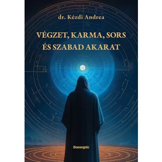   Végzet, karma, sors és szabad akarat a numerológiában - Dr. Kézdi Andrea