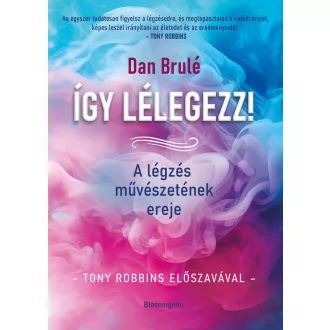 Így lélegezz! - Dan Brulé