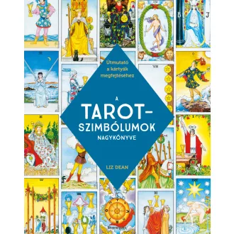 A TAROT-szimbólumok nagykönyve - Liz Dean