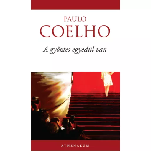A győztes egyedül van (Paulo Coelho)