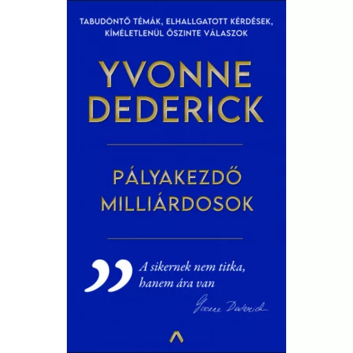 Pályakezdő milliárdosok - Yvonne Dederick