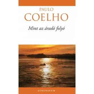 Mint az áradó folyó (Paulo Coelho)